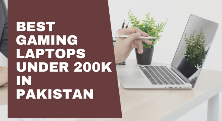 best gaming laptops under 200k in pakistan