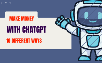 How to Make Money with ChatGPT: 10 Different Ways